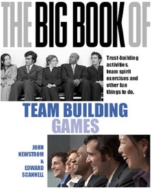 The Big Book of Team Building: Quick, Fun Activities for Building Morale, Communication and Team Spirit, Paperback Book The Big Book of Team Building: Quick, Fun Activities for Building Morale, Communication and Team Spirit, Paperback Book