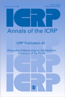 ICRP Publication 43 : Principles of Monitoring for the Radiation Protection of the Public, Paperback / softback Book ICRP Publication 43 : Principles of Monitoring for the Radiation Protection of the Public, Paperback / softback Book