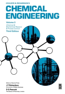 Chemical Engineering, Volume 3 : Chemical and Biochemical Reactors and Process Control, Paperback / softback Book Chemical Engineering, Volume 3 : Chemical and Biochemical Reactors and Process Control, Paperback / softback Book