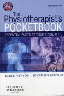 The Physiotherapist's Pocketbook : Essential Facts at Your Fingertips, Paperback Book The Physiotherapist's Pocketbook : Essential Facts at Your Fingertips, Paperback Book