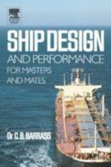 Ship Design and Performance for Masters and Mates