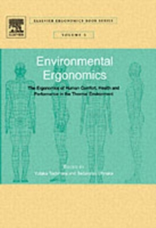 Environmental Ergonomics - The Ergonomics of Human Comfort, Health, and Performance in the Thermal Environment