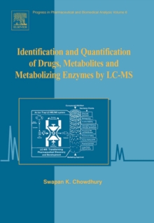 Identification and Quantification of Drugs, Metabolites and Metabolizing Enzymes by LC-MS