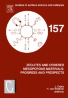 Zeolites and Ordered Mesoporous Materials: Progress and Prospects : The 1st FEZA School on Zeolites, Prague, Czech Republic, August 20-21, 2005