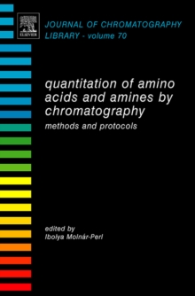 Quantitation of Amino Acids and Amines by Chromatography : Methods and Protocols