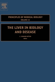 The Liver in Biology and Disease : Liver Biology in Disease, Hepato - Biology in Disease