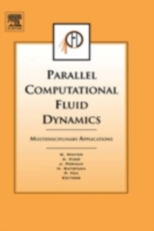 Parallel Computational Fluid Dynamics 2004 : Multidisciplinary Applications