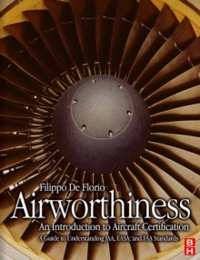 Airworthiness: An Introduction to Aircraft Certification : A Guide to Understanding JAA, EASA and FAA Standards