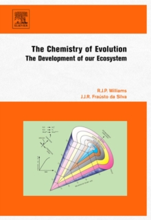 The Chemistry of Evolution : The Development of our Ecosystem