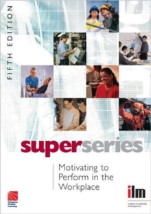 Motivating to Perform in the Workplace, Paperback / softback Book Motivating to Perform in the Workplace, Paperback / softback Book