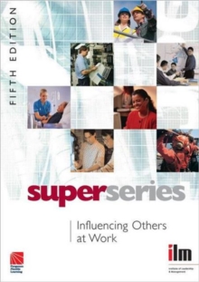 Influencing Others at Work, Paperback / softback Book Influencing Others at Work, Paperback / softback Book