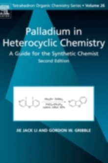 Palladium in Heterocyclic Chemistry : A Guide for the Synthetic Chemist