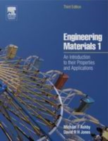 Engineering Materials 1 : An Introduction to Properties, Applications and Design