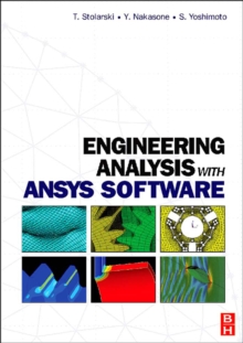 Engineering Analysis with ANSYS Software