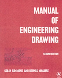 Manual of Engineering Drawing : to British and International Standards