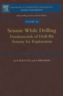 Seismic While Drilling : Fundamentals of Drill-Bit Seismic for Exploration