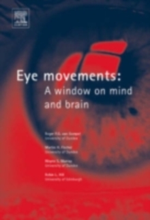 Eye Movements : A Window on Mind and Brain