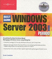 The Best Damn Windows Server 2003 Book Period