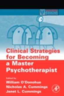 Clinical Strategies for Becoming a Master Psychotherapist