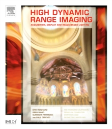 High Dynamic Range Imaging : Acquisition, Display, and Image-Based Lighting