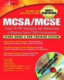 MCSA/MCSE Managing and Maintaining a Windows Server 2003 Environment (Exam 70-290) : Study Guide & DVD Training System