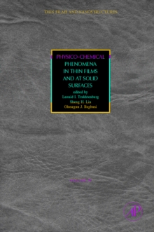 Physico-Chemical Phenomena in Thin Films and at Solid Surfaces