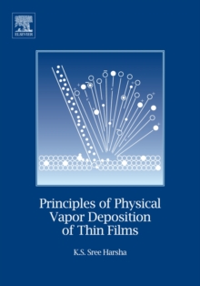 Principles of Vapor Deposition of Thin Films