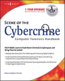 Scene of the Cybercrime: Computer Forensics Handbook