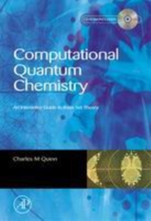 Computational Quantum Chemistry : An Interactive Introduction to Basis Set Theory