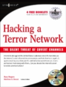 Hacking a Terror Network: The Silent Threat of Covert Channels