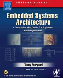 Embedded Systems Architecture : A Comprehensive Guide for Engineers and Programmers