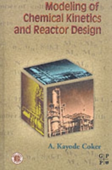 Modeling of Chemical Kinetics and Reactor Design