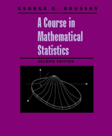 A Course in Mathematical Statistics