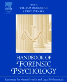 Handbook of Forensic Psychology : Resource for Mental Health and Legal Professionals