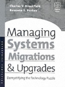 Managing Systems Migrations and Upgrades : Demystifying the Technology Puzzle