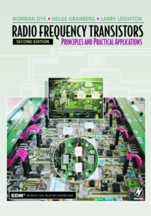 Radio Frequency Transistors : Principles and Practical Applications