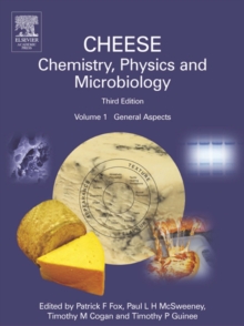 Cheese: Chemistry, Physics and Microbiology, Volume 1 : General Aspects