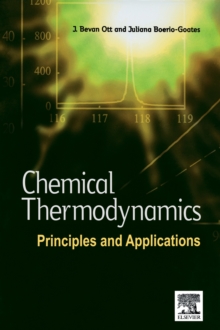 Chemical Thermodynamics: Principles and Applications : Principles and Applications