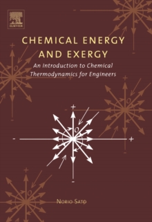 Chemical Energy and Exergy : An Introduction to Chemical Thermodynamics for Engineers