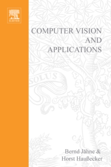 Computer Vision and Applications : A Guide for Students and Practitioners,Concise Edition