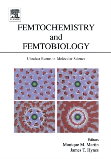 Femtochemistry and Femtobiology : Ultrafast Events in Molecular Science