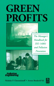 Green Profits : The Manager's Handbook for ISO 14001 and Pollution Prevention