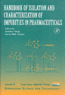 Handbook of Isolation and Characterization of Impurities in Pharmaceuticals