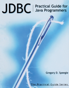 JDBC : Practical Guide for Java Programmers