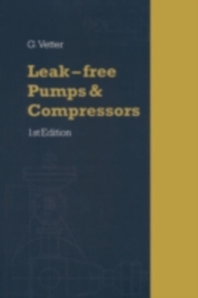 Leak-Free Pumps and Compressors Handbook