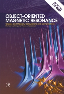 Object-Oriented Magnetic Resonance : Classes and Objects, Calculations and Computations