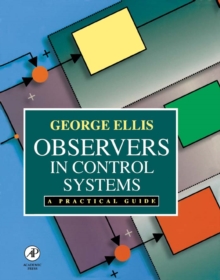 Observers in Control Systems : A Practical Guide