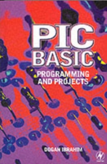 PIC BASIC: Programming and Projects