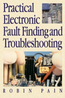 Practical Electronic Fault-Finding and Troubleshooting