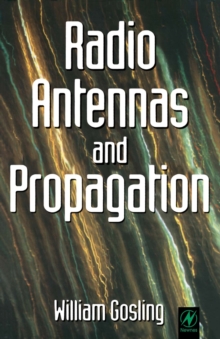 Radio Antennas and Propagation : Radio Engineering Fundamentals